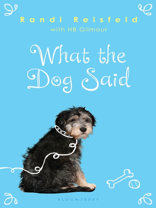 Title details for What the Dog Said by Randi Reisfeld - Available